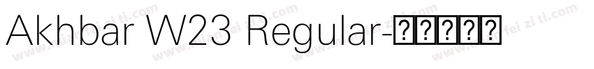 Akhbar W23 Regular字体转换